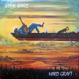 Hard Graft di Eddie Baird - LP