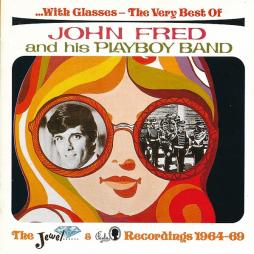 With Glasses - The Very Best Of John Fred And His Playboy Band di John Fred & His Playboy Band - CD