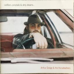 Cadillacs%2C_Ponytails_%26_Dirty_Dreams...-Arthur_Dodge Cadillacs%2C_Ponytails_%26_Dirty_Dreams...-Arthur_Dodge