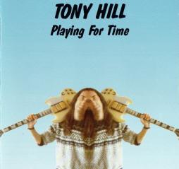 Playing For Time di Tony Hill - CD