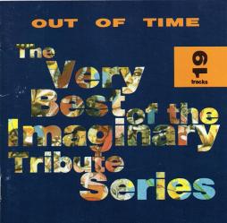 Out_Of_Time_-_The_Very_Best_Of_The_Imaginary_Tribute_Series-Various Out_Of_Time_-_The_Very_Best_Of_The_Imaginary_Tribute_Series-Various