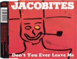 Dont_You_Ever_Leave_Me-Jacobites%2C_The Dont_You_Ever_Leave_Me-Jacobites%2C_The