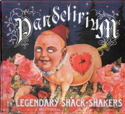 Pandelirium di Legendary Shack Shakers - CD Pandelirium di Legendary Shack Shakers - CD