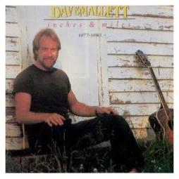 Inches_%26_Miles%3A_1977_-_1980-David_Mallett Inches_%26_Miles%3A_1977_-_1980-David_Mallett