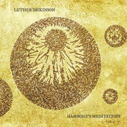Hambones_Meditations-Luther_Dickinson