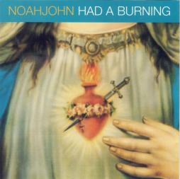 Had A Burning di Noahjohn