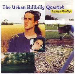Living In The City di Urban Hillbilly Quartet - CD