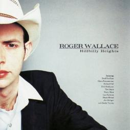 Hillbilly Heights di Roger Wallace - CD
