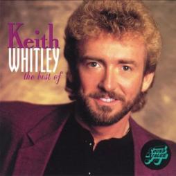 The Best Of Keith Whitley di Keith Whitley - CD