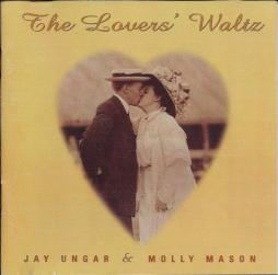 The Lovers' Waltz di Jay Ungar & Molly Mason - CD