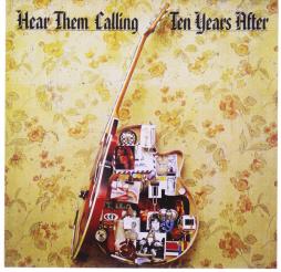 Hear Them Calling di Ten Years After