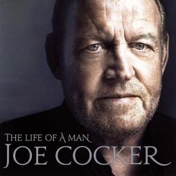 The Life Of A Man (The Ultimate Hits 1968-2013) di Joe Cocker - CD The Life Of A Man (The Ultimate Hits 1968-2013) di Joe Cocker - CD