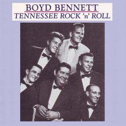 Tennessee Rock 'N' Roll di Boyd Bennett And His Rockets