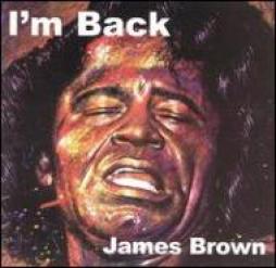 I'm Back di James Brown
