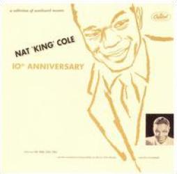 10th Anniversary di Nat King Cole - CD