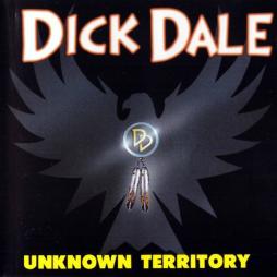 Unknown Territory di Dick Dale