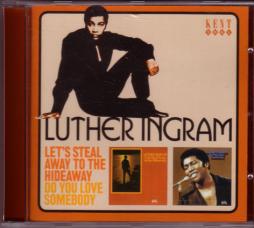 Let's Steal Away To The Hideaway / Do You Love Somebody di Luther Ingram - CD