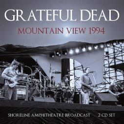 Mountain View 1994 di Grateful Dead - CD