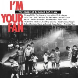I'm Your Fan: The Songs Of Leonard Cohen By... di Various - LP
