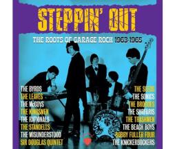 Steppin' Out: The Roots Of Garage Rock 1963-1965 di Steppin' Out - CD