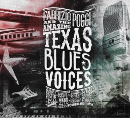 Fabrizio Poggi And The Amazing Texas Blues Voices di Fabrizio Poggi - CD Fabrizio Poggi And The Amazing Texas Blues Voices di Fabrizio Poggi - CD