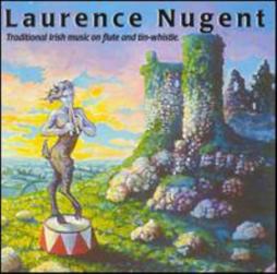 Traditional Irish Music On Flute And Tin-whistle di Laurence Nugent