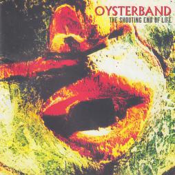 The Shouting End Of Life di Oysterband