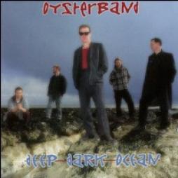 Deep Dark Ocean di Oysterband