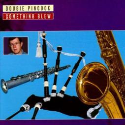 Something Blew di Dougie Pincock - CD
