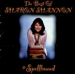 Spellbound - The Best Of Sharon Shannon di Sharon Shannon - CD
