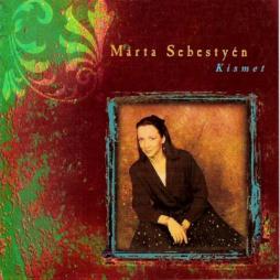 Kismet di Márta Sebestyén - CD
