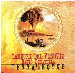 Terra 'E Motus di Tamburi Del Vesuvio, Nando Citarella - CD