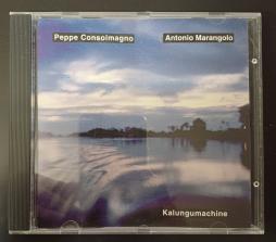 Kalungumachine di Peppe Consolmagno, Antonio Marangolo - CD Kalungumachine di Peppe Consolmagno, Antonio Marangolo - CD