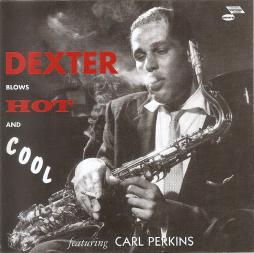 Dexter Blows Hot And Cool di Dexter Gordon