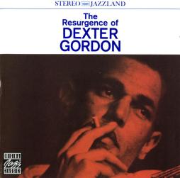 The Resurgence Of Dexter Gordon di Dexter Gordon