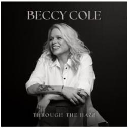 Through The Haze di Beccy Cole