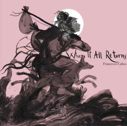 Where It All Returns di Francesco Cafiso