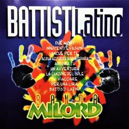 Battisti Latino di Banda Milord - CD Battisti Latino di Banda Milord - CD