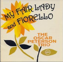 Oscar Peterson Plays My Fair Lady And The Music From Fiorello! di Oscar Peterson
