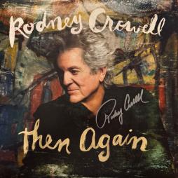 Then Again di Rodney Crowell