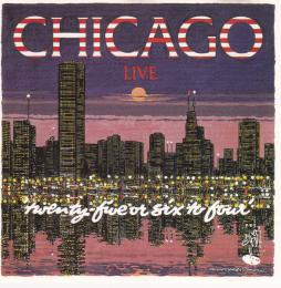 (Live) - 25 Or 6 To 4 di Chicago