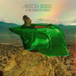 In The Hour Of Chaos di Allison Russell