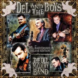 Del And The Boys 25th Anniversary DeLuxe Edition di Del McCoury Band