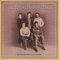 Dim Lights, Thick Smoke And Loud, Loud Music di Flying Burrito Brothers