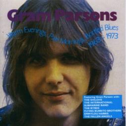 Warm Evenings, Pale Mornings, Bottled Blues 1963-1973 di Gram Parsons