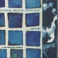 Cool Blue Rocks di Aavv - CD