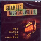 One_Night_In_America-Charlie_Musselwhite