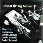 Live_At_The_Big_Mama-Giammarco__Liebman__Di_Castri