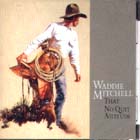 That No Quit Attitude di Waddie Mitchell - CD