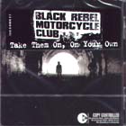 Take_Them_On_,_On_Your_Own-Black_Rebel_Motorcycle_Club